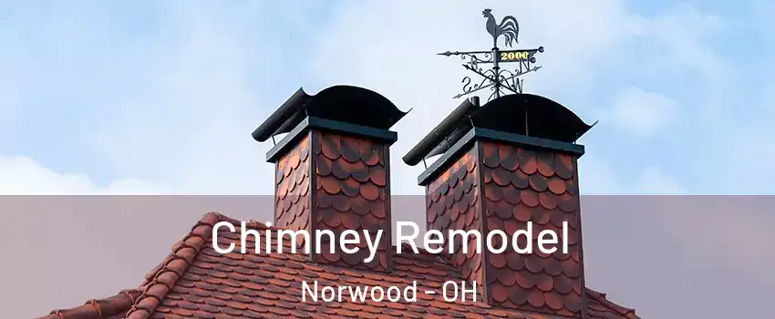  Chimney Remodel Norwood - OH