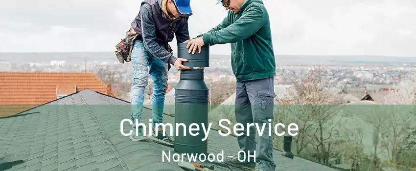  Chimney Service Norwood - OH