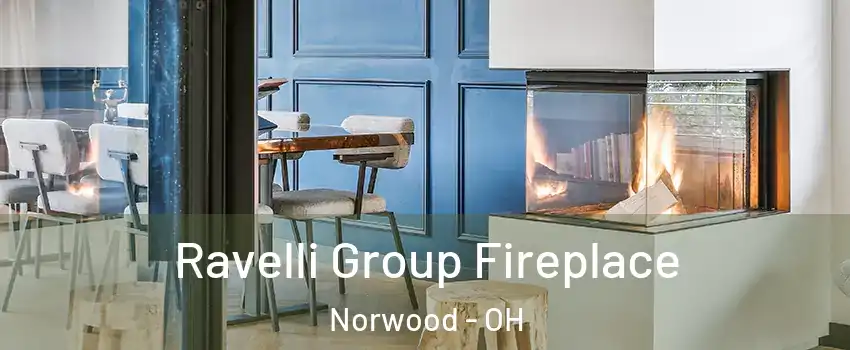  Ravelli Group Fireplace Norwood - OH