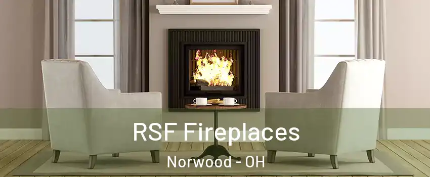  RSF Fireplaces Norwood - OH