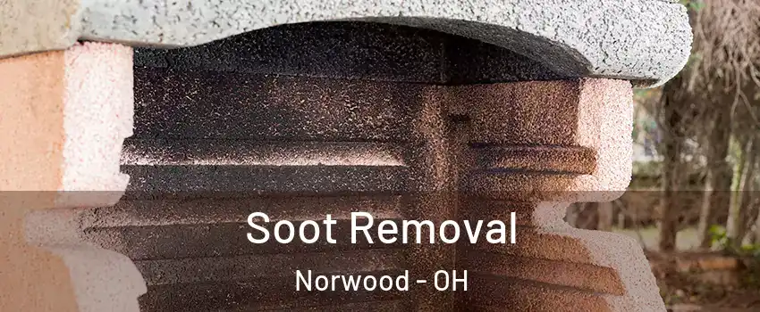  Soot Removal Norwood - OH