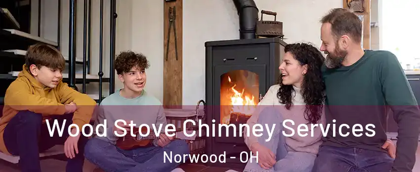  Wood Stove Chimney Services Norwood - OH